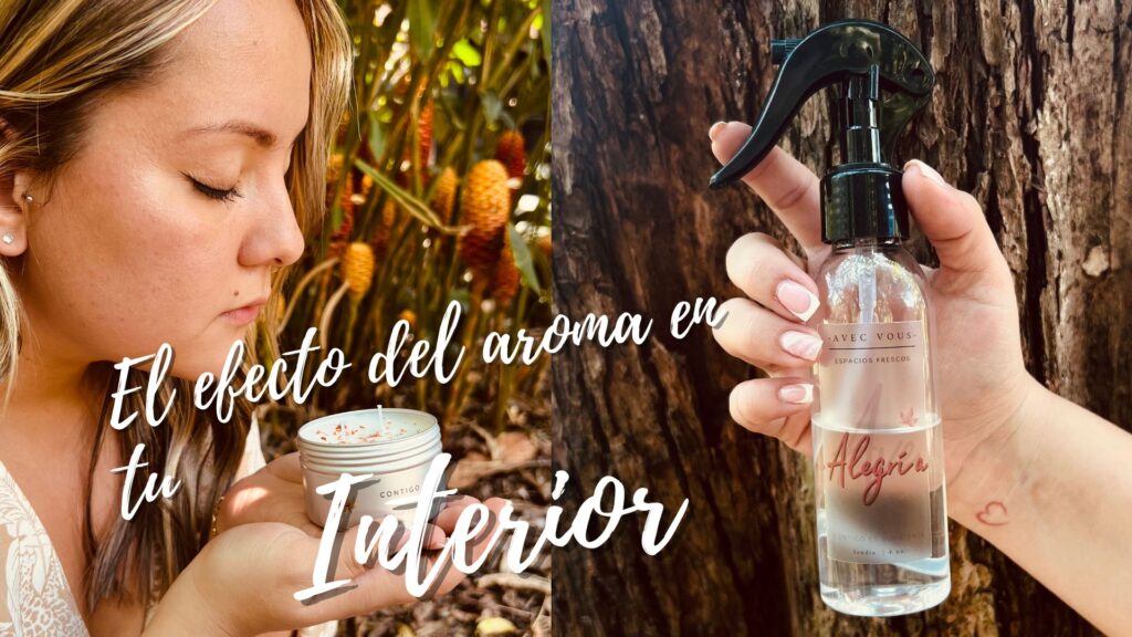 El efecto del aroma en tu interior